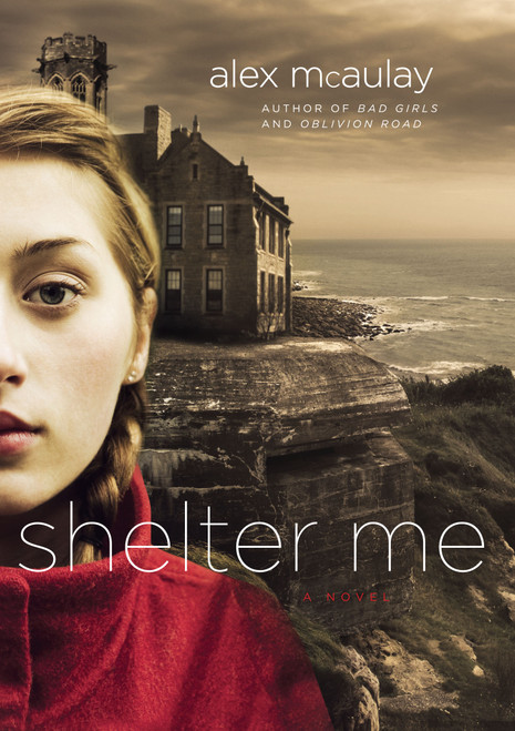 Shelter Me - 9781416545835 by Alex McAulay, 9781416545835