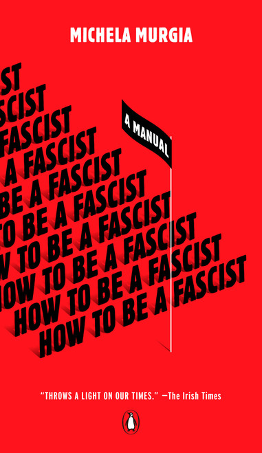 How to Be a Fascist (A Manual) by Michela Murgia, Alex Valente, 9780143136057