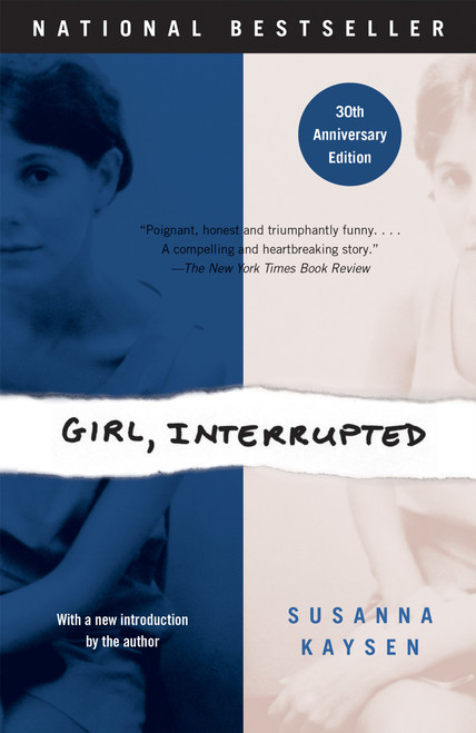 Girl, Interrupted (A Memoir) by Susanna Kaysen, 9780679746041