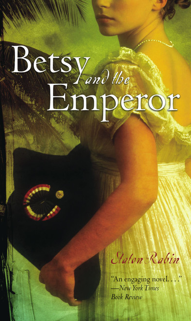 Betsy and the Emperor by Staton Rabin, 9781416913368