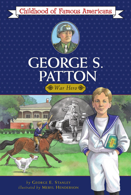 George S. Patton (War Hero) by George E. Stanley, Meryl Henderson, 9781416915478