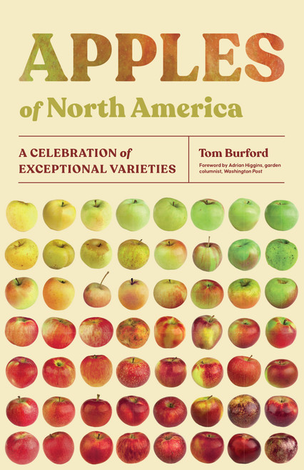 Apples of North America (A Celebration of Exceptional Varieties) by Tom Burford, 9781643261171