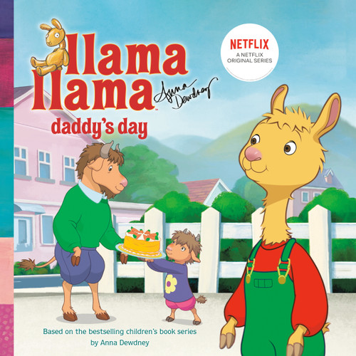 Llama Llama Daddy's Day by Anna Dewdney, 9780593224717