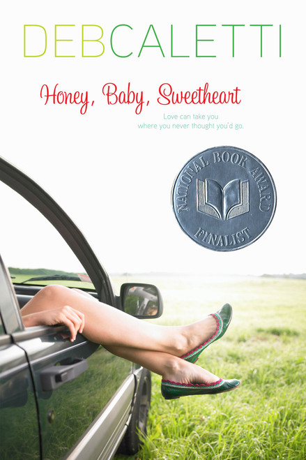 Honey, Baby, Sweetheart by Deb Caletti, 9781416957836