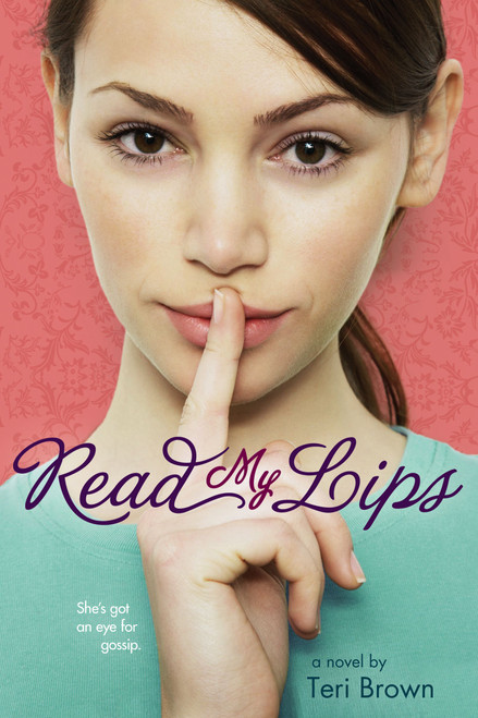 Read My Lips by Teri Brown, 9781416958680