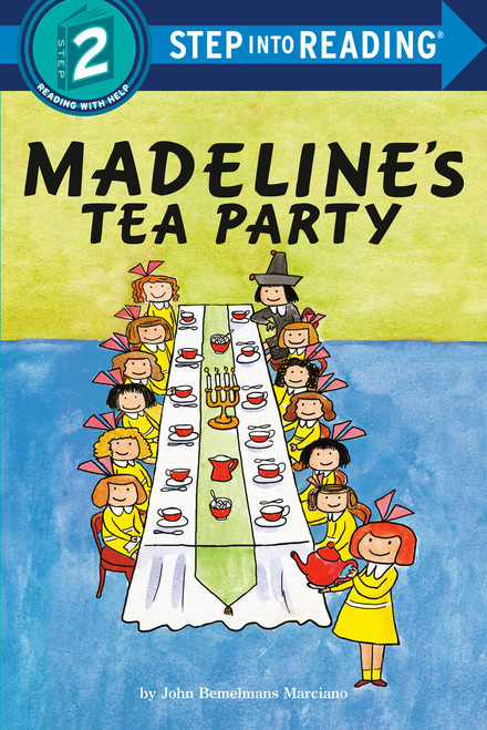 Madeline's Tea Party (Step into Reading) - 9780593432389 by John Bemelmans Marciano, JT Morrow, 9780593432389