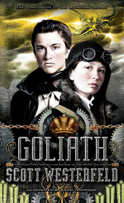 Goliath by Scott Westerfeld, Keith Thompson, 9781416971771