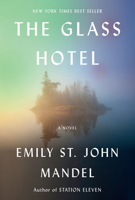 The Glass Hotel (A novel) - 9780525521143 by Emily St. John Mandel, 9780525521143