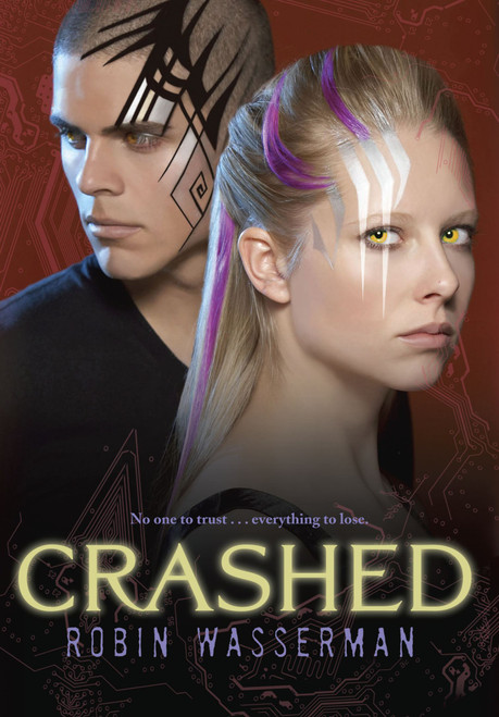 Crashed by Robin Wasserman, 9781416974536