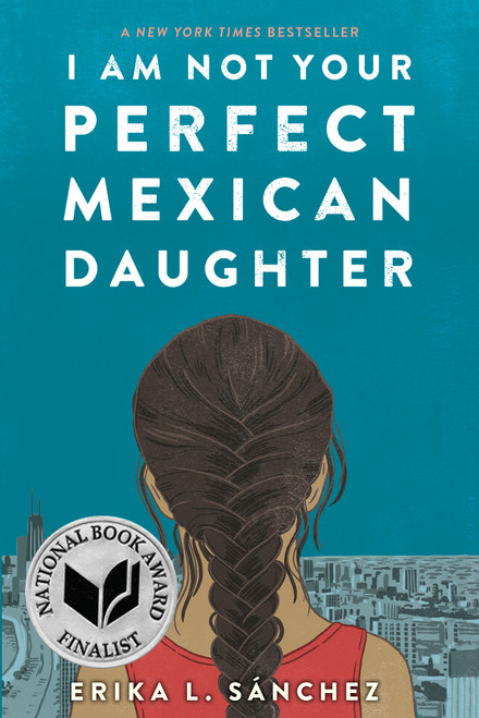 I Am Not Your Perfect Mexican Daughter - 9781524700515 by Erika L. Sánchez