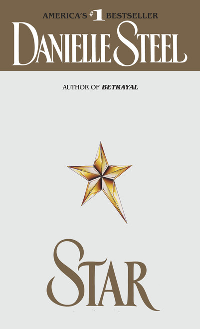 Star (A Novel) - 9780440205579 by Danielle Steel, 9780440205579