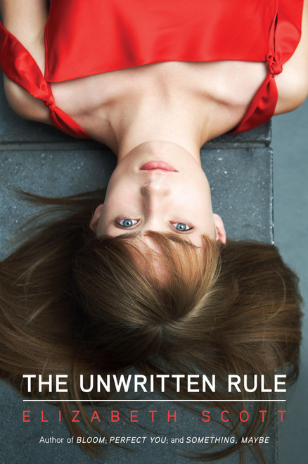 The Unwritten Rule by Elizabeth Scott, 9781416978923