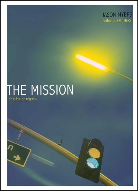 The Mission by Jason Myers, 9781416984559
