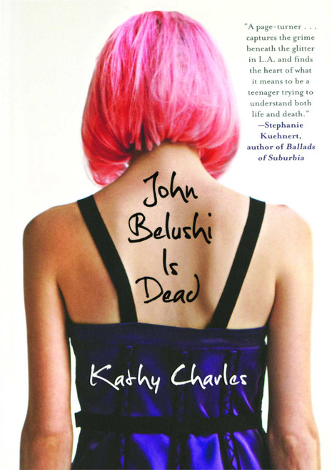 John Belushi Is Dead by Kathy Charles, 9781439187593