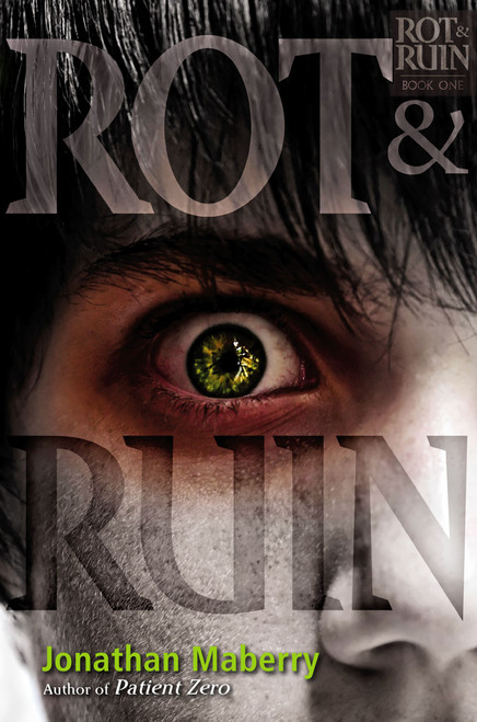 Rot & Ruin by Jonathan Maberry, 9781442402324