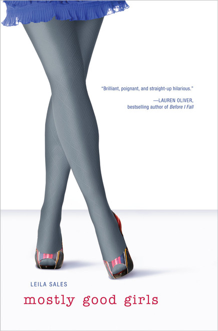 Mostly Good Girls by Leila Sales, 9781442406797