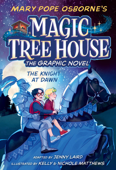 The Knight at Dawn Graphic Novel by Mary Pope Osborne, Jenny Laird, Kelly Matthews, Nichole Matthews, 9780593174722