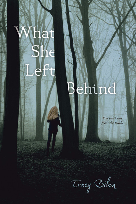 What She Left Behind by Tracy Bilen, 9781442439511