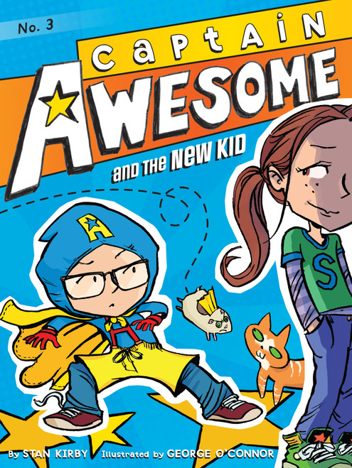 Captain Awesome and the New Kid by Stan Kirby, George O'Connor, 9781442441996