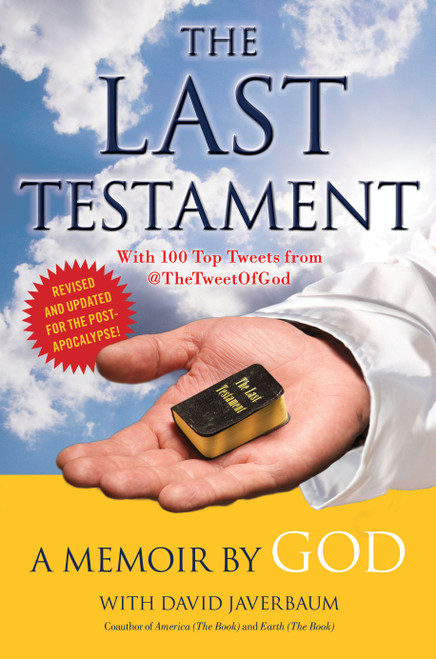 The Last Testament (A Memoir) by God, David Javerbaum, 9781451640199