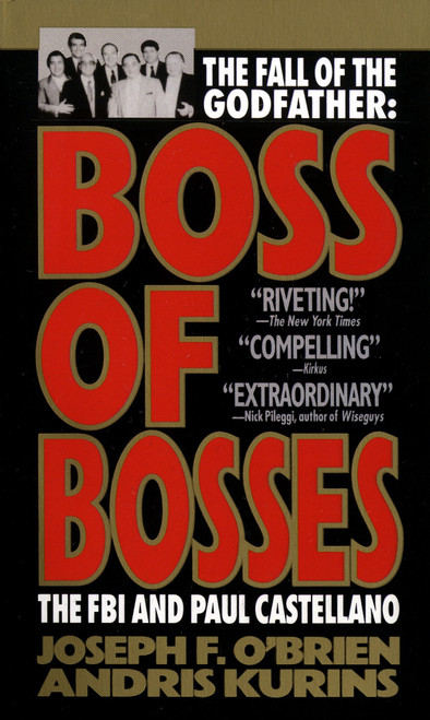 Boss of Bosses (The FBI and Paul Castellano) by Joseph F. O'Brien, Andris Kurins, 9780440212294