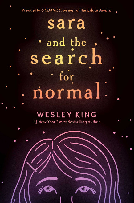 Sara and the Search for Normal by Wesley King, 9781534421134