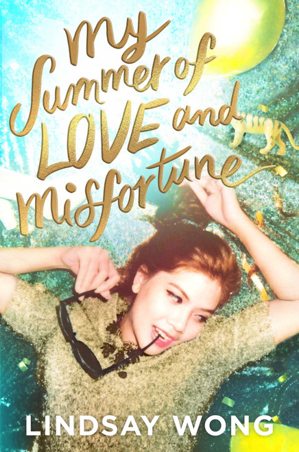 My Summer of Love and Misfortune by Lindsay Wong, 9781534443341