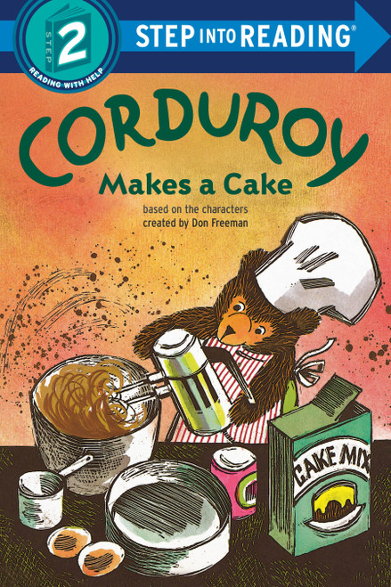Corduroy Makes a Cake (Step into Reading) - 9780593432532 by Don Freeman, Alison Inches, Allan Eitzen, 9780593432532