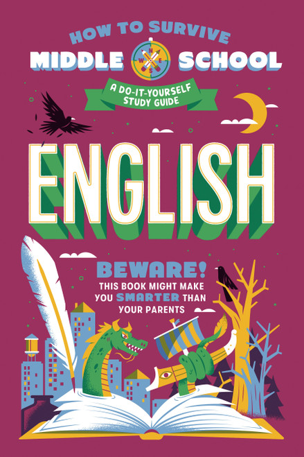 How to Survive Middle School: English (A Do-It-Yourself Study Guide) by Nina Ciatto, Carpenter Collective, Dan Tucker, 9780525571421