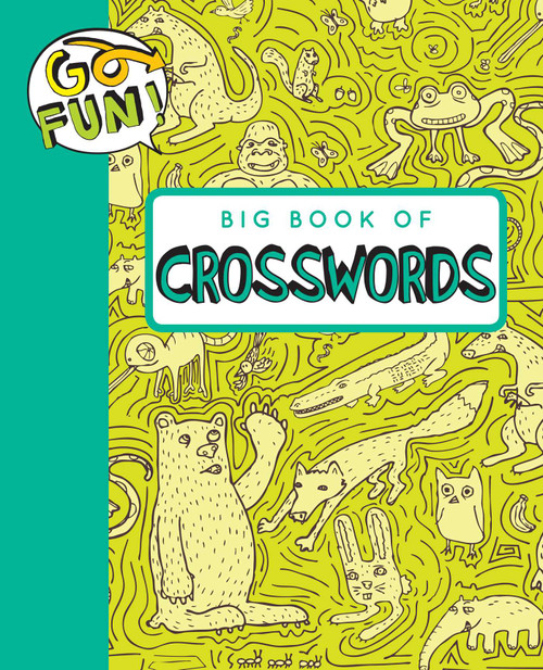 Go Fun! Big Book of Crosswords by Andrews McMeel Publishing, 9781449464868