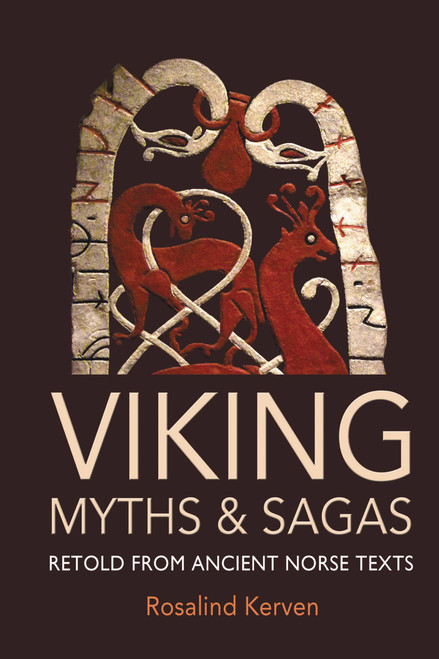 Viking Myths and Sagas (Retold from Ancient Norse Texts) by Rosalind Kerven, 9780785835554
