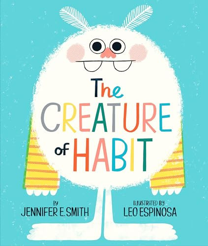 The Creature of Habit - 9780593173053 by Jennifer E. Smith, Leo Espinosa