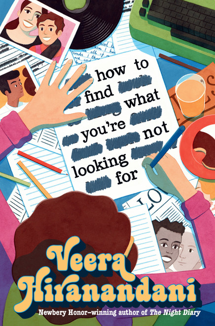 How to Find What You're Not Looking For by Veera Hiranandani, 9780525555032