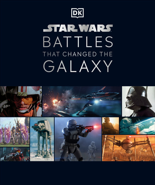 Star Wars Battles that Changed the Galaxy by Cole Horton, Jason Fry, Amy Ratcliffe, Chris Kempshall, 9780744028683