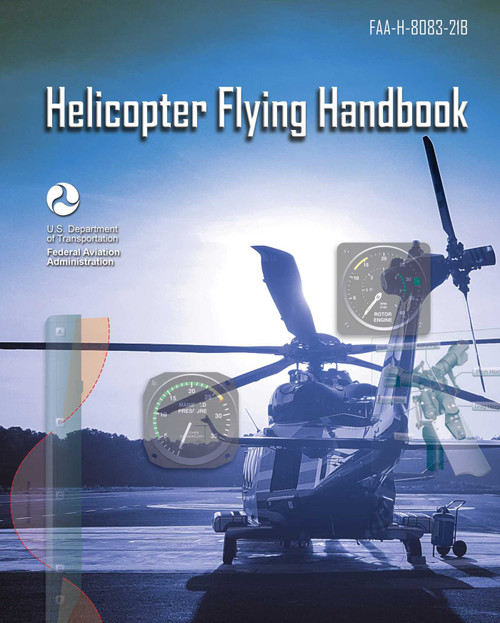 Helicopter Flying Handbook (FAA-H-8083-21B) - 9781510767201 by Federal Aviation Administration, 9781510767201