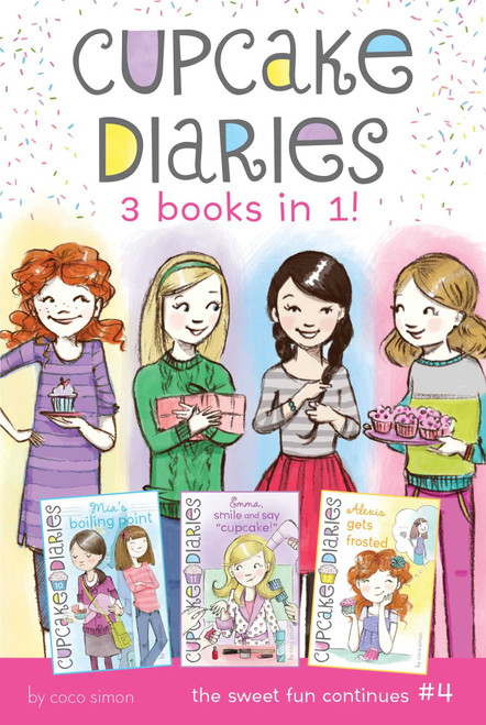 Cupcake Diaries 3 Books in 1! #4 (Mia's Boiling Point; Emma, Smile and Say "Cupcake!"; Alexis Gets Frosted) by Coco Simon, 9781534409651