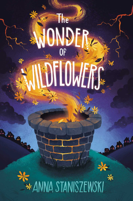 The Wonder of Wildflowers - 9781534442795 by Anna Staniszewski, 9781534442795