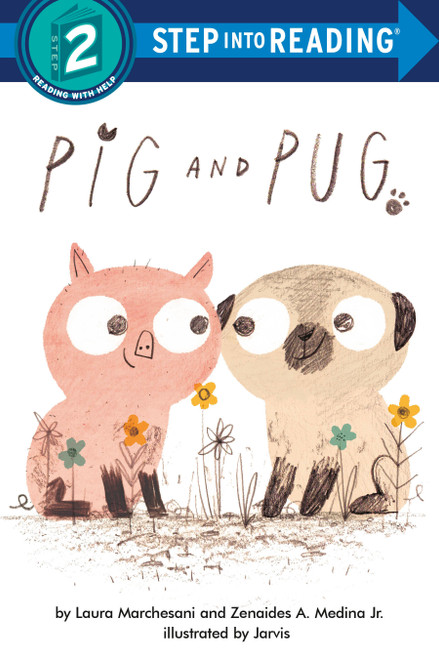 Pig and Pug (Step into Reading) - 9780593432587 by Laura Marchesani, Zenaides A. Medina Jr., Jarvis, 9780593432587