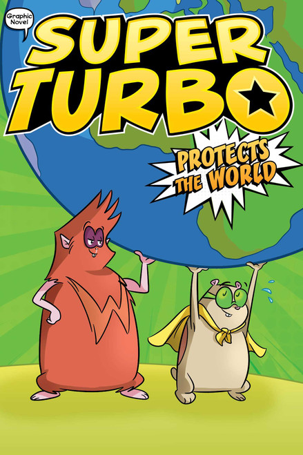Super Turbo Protects the World - 9781534478411 by Edgar Powers, Glass House Graphics, 9781534478411