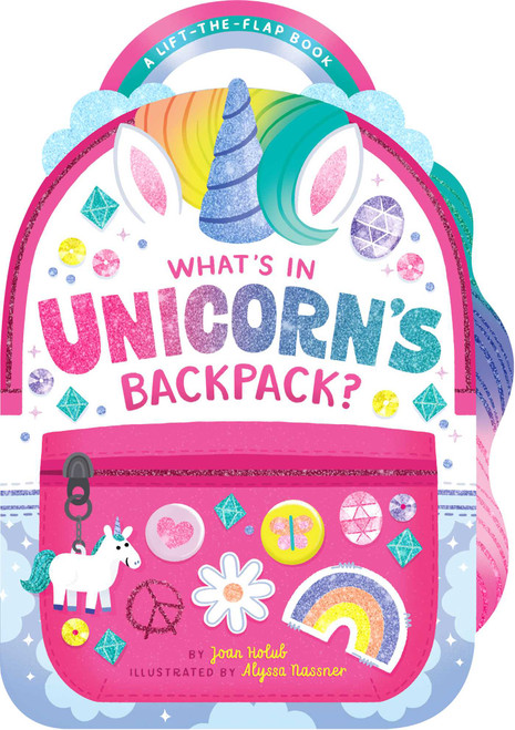 What's in Unicorn's Backpack? (A Lift-the-Flap Book) by Joan Holub, Alyssa Nassner, 9781534488823