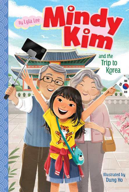 Mindy Kim and the Trip to Korea by Lyla Lee, Dung Ho, 9781534488946