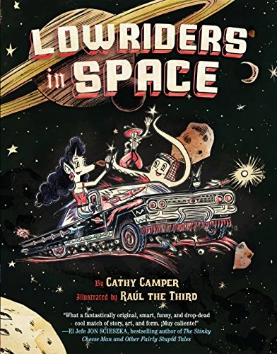 Lowriders in Space - 9781452128696 by Cathy Camper, 9781452128696