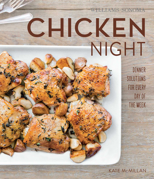 Chicken Night (Williams-Sonoma) by Kate McMillan, 9781616287986