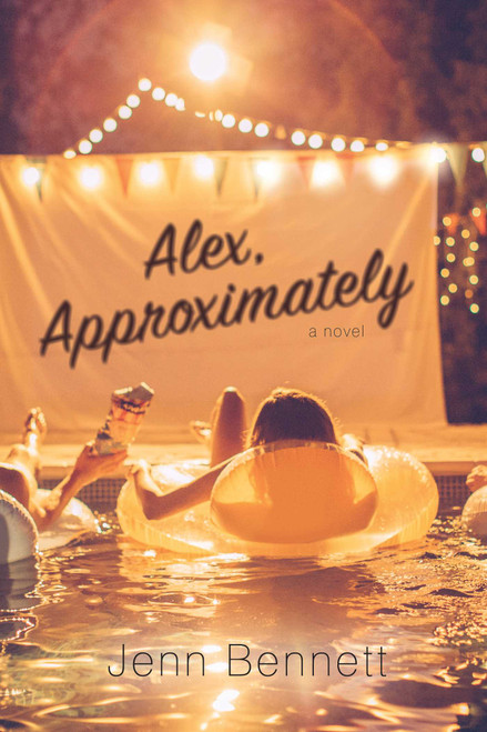 Alex, Approximately by Jenn Bennett, 9781481478786
