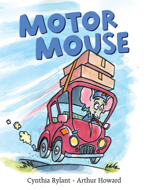 Motor Mouse by Cynthia Rylant, Arthur Howard, 9781481491266