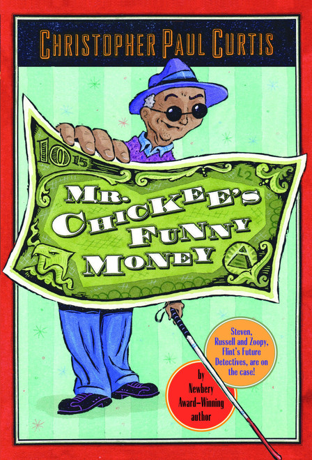 Mr. Chickee's Funny Money by Christopher Paul Curtis, 9780440229193