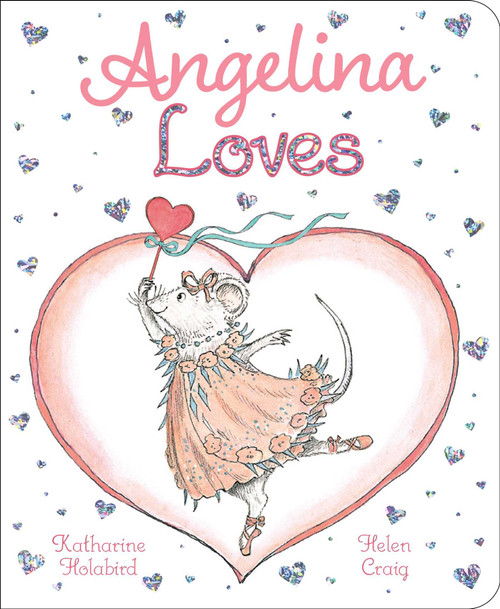 Angelina Loves by Katharine Holabird, Helen Craig, 9781534456860