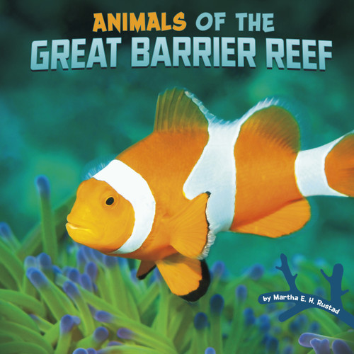 Animals of the Great Barrier Reef - 9781977131942 by Martha E. H. Rustad, 9781977131942