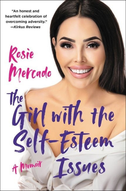 The Girl with the Self-Esteem Issues (A Memoir) - 9780062895301 by Rosie Mercado, Jose Reyes Rivera
