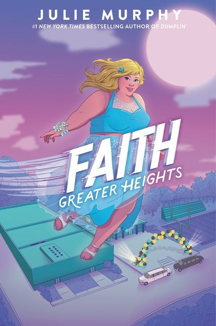 Faith: Greater Heights by Julie Murphy, 9780062899682